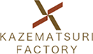 KAZEMATSURI FACTORY